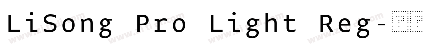 LiSong Pro Light Reg字体转换